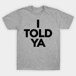 Zendaya I Told Ya T-Shirt